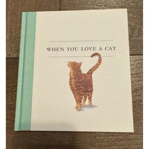 When You Love a Cat Hardcover Gift Book Compendium M.H. Clark Ginger Tabby Pet